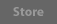 Store